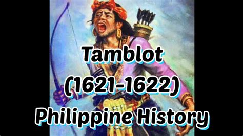 The Revolt of Tamblot: A Religious Uprising Against Spanish Rule in 16th-Century Philippines